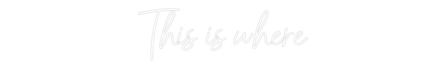 Skräddarsydd Neonskylt: Här är platsen där