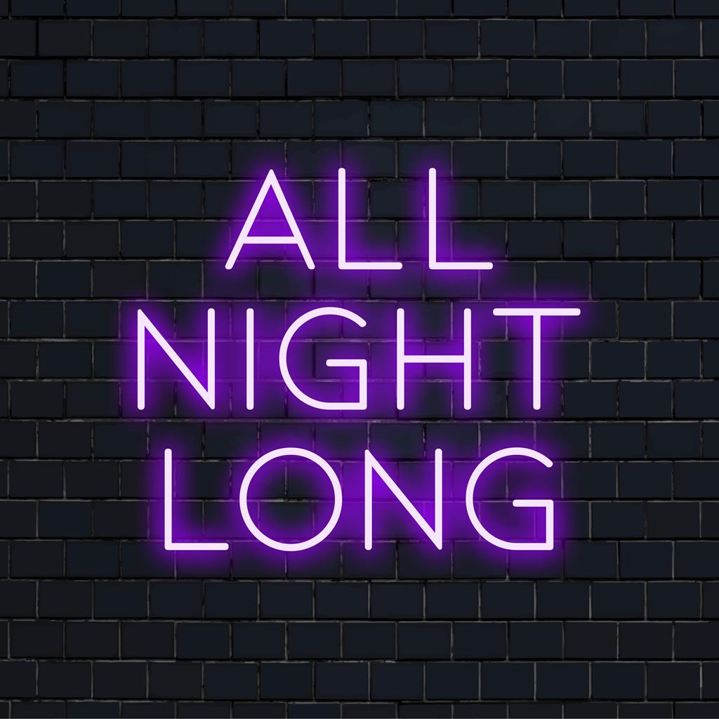 Anpassad LED-neonskylt med elegant All Night Long-design, som tillför livfull glöd och personlig charm till ditt utrymme.