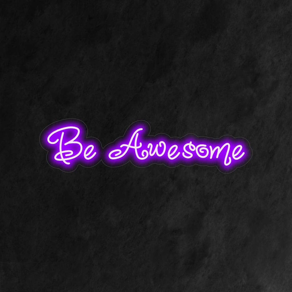 "Be Awesome Neon Sign" fungerar som ett inspirerande och motiverande stycke med sitt glödande manus. Lyft ditt utrymme med positiva vibbar och stämningsbelysning.