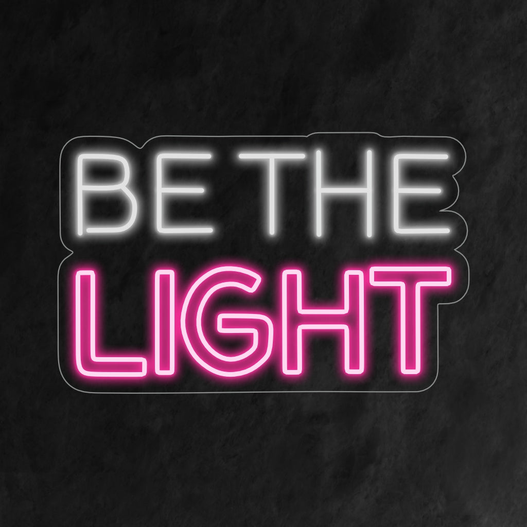 "Be the Light Neon Sign" - Ett strålande neonljus med ett positivt och stärkande budskap, som ingjuter hopp och positivitet i ditt vardagsrum.
