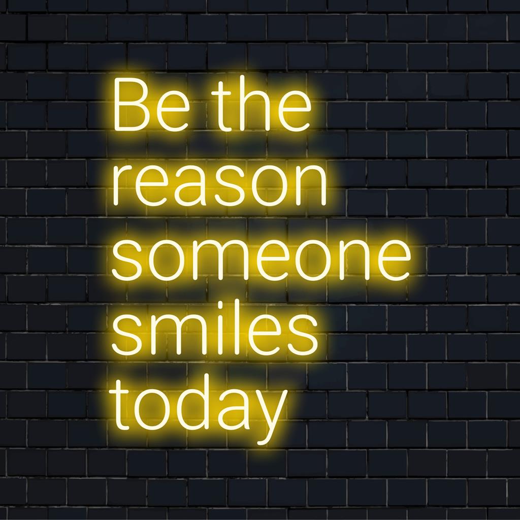 Handgjord LED neonskylt med Be The Reason Someone Smiles Today upplyftande citat; anpassad neonljusdekor.