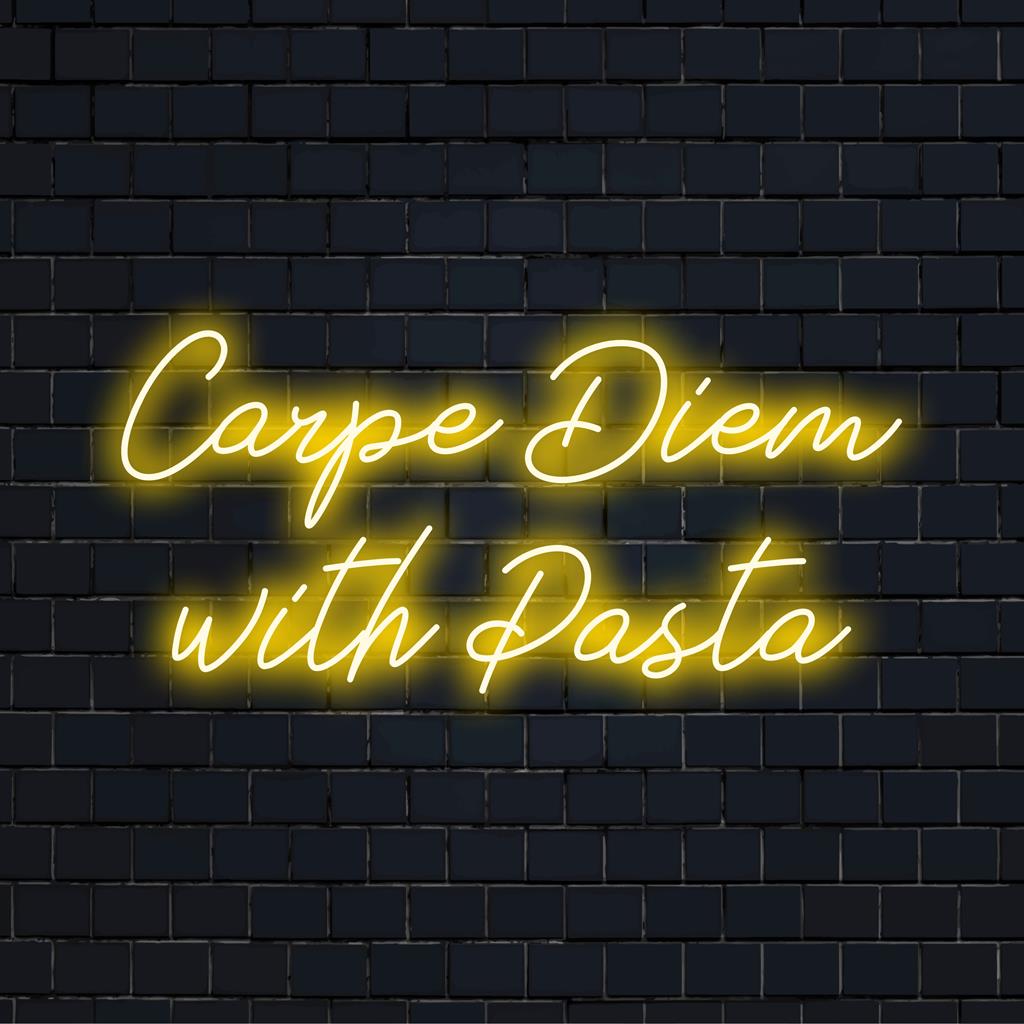 Vibrerande 'Carpe Diem With Pasta' handgjorda neonskylt, förenar inspirerande mantra och kärlek till pasta i glödande LED-neonkonst.