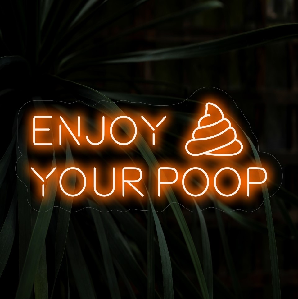 "Enjoy Your Poop Neon Sign" lyser upp med humor och omfamnar livets lättsamma sida. Perfekt för utrymmen som uppskattar lekfulla och kvicka uttryck.
