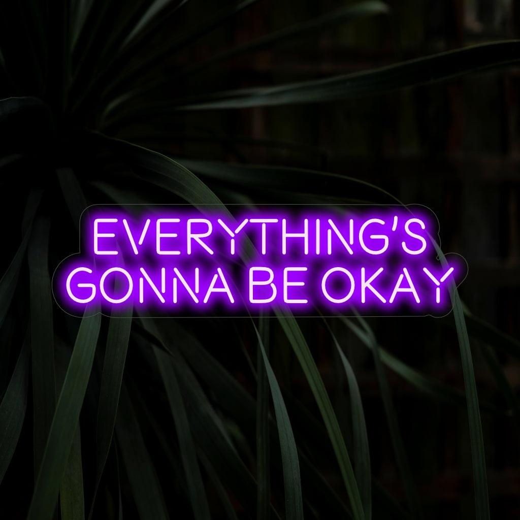 "Everything's Gonna Be Okay Neon Sign" lyser upp med komfort, perfekt för utrymmen som uppmuntrar ett positivt tänkesätt och omfamnar optimism.