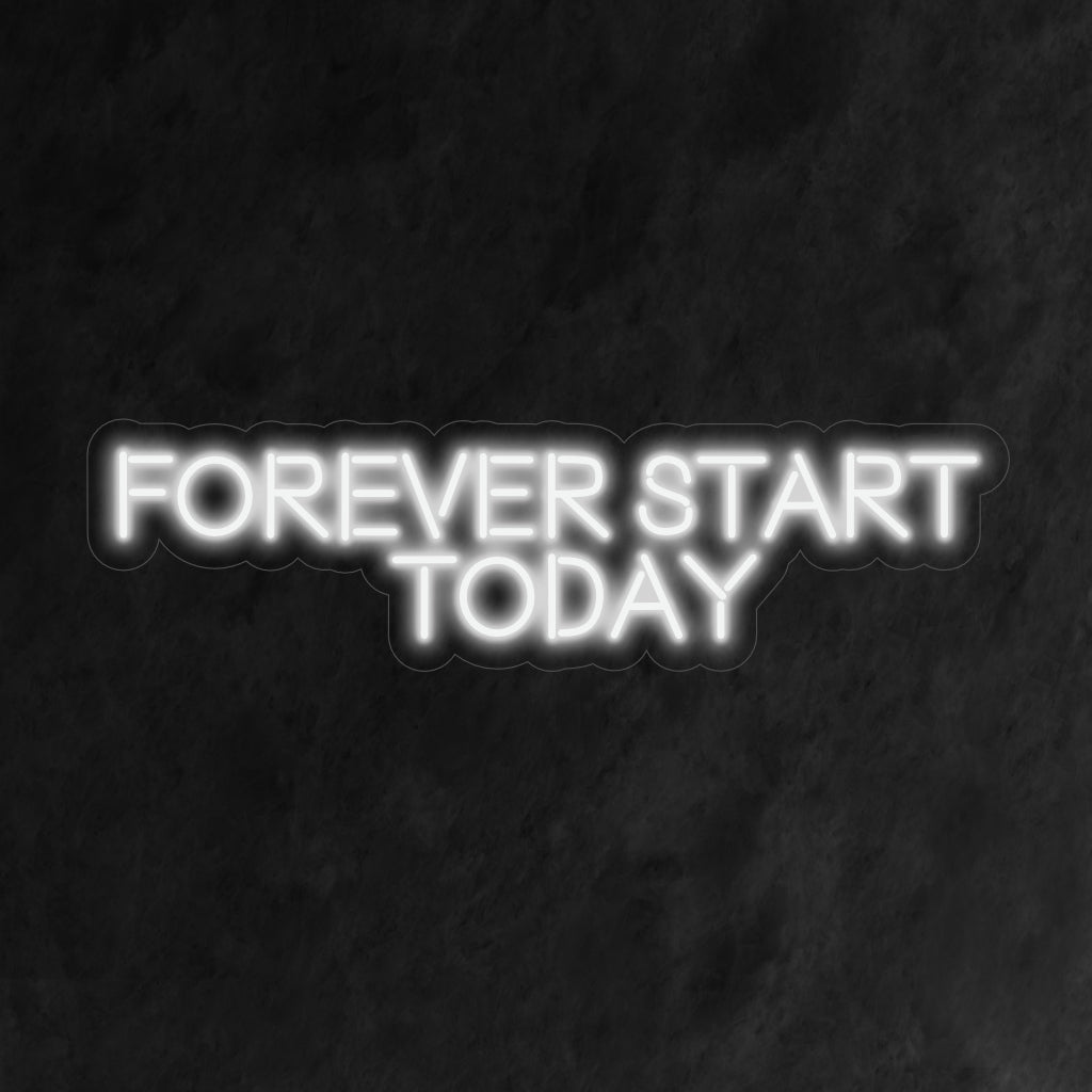 "Forever Start Today Neon Sign" - Glödande med motiverande energi, perfekt för träningsstudior och arbetsplatser, uppmuntrar ett proaktivt och positivt tänkesätt.