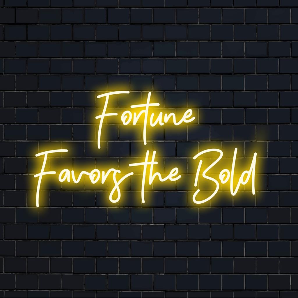 Skräddarsydd LED-neonskylt med texten "Fortune Favors The Bold", perfekt för modern neondekor och inspirerande väggkonst.