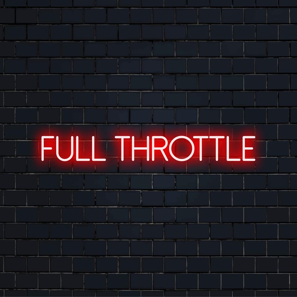 Full Throttle anpassad LED-neonskylt med levande ljus, perfekt för att personifiera alla utrymmen med en chic neonglöd.