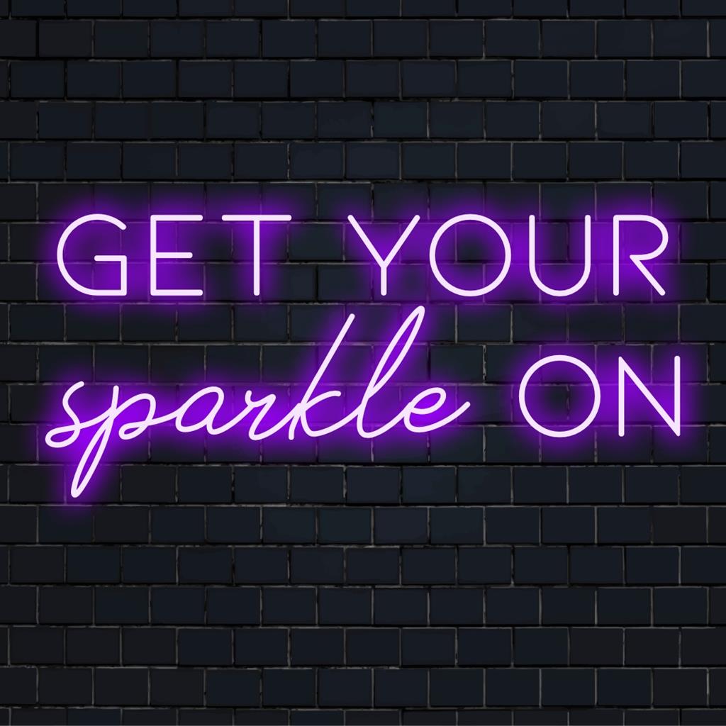 Skräddarsydd LED-neonskylt med Get Your Sparkle On, perfekt för neonväggkonst och elegant heminredning.
