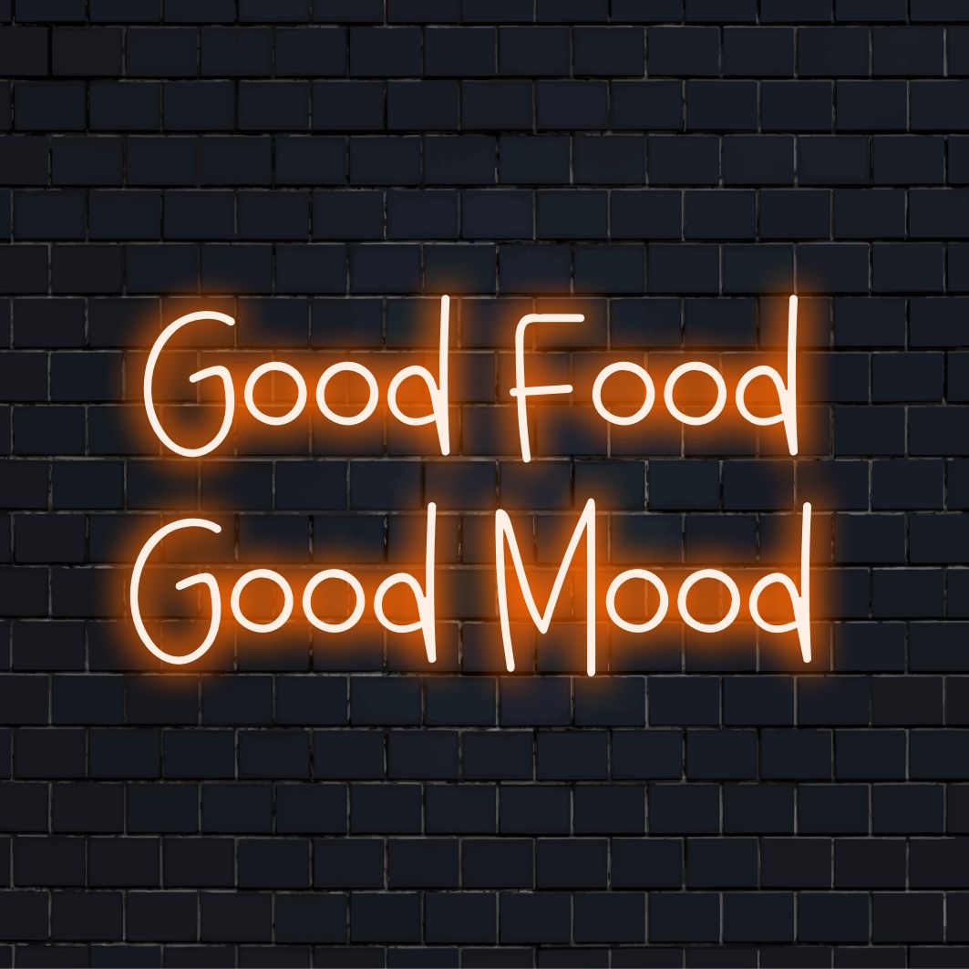 "Good Food Good Mood Neon Sign" - Utstrålar positiva vibbar för foodies och kulinariska utrymmen, som betonar sambandet mellan god mat och gott humör.
