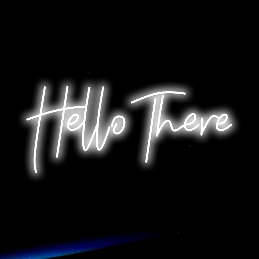 Hello There Neonskylt - The Art Neon