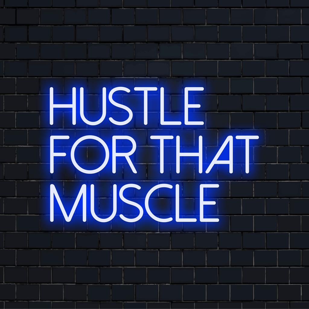 LED-neonskylt som visar Hustle For That Muscle i levande ljus, perfekt neondekor för motivation.