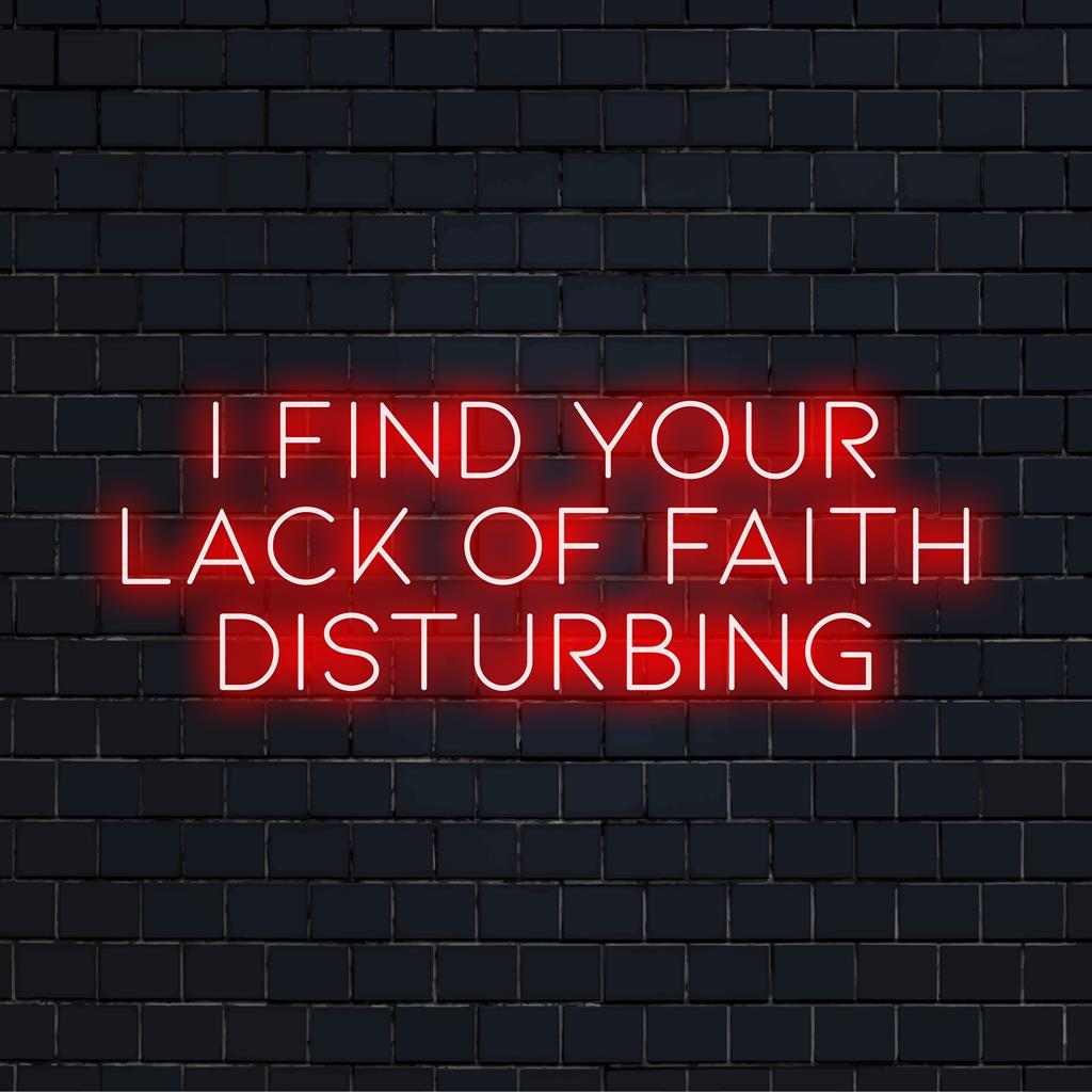 LED-neonskylt med fet text: I Find Your Lack Of Faith störande, perfekt för levande och unik hem- eller kontorsinredning.