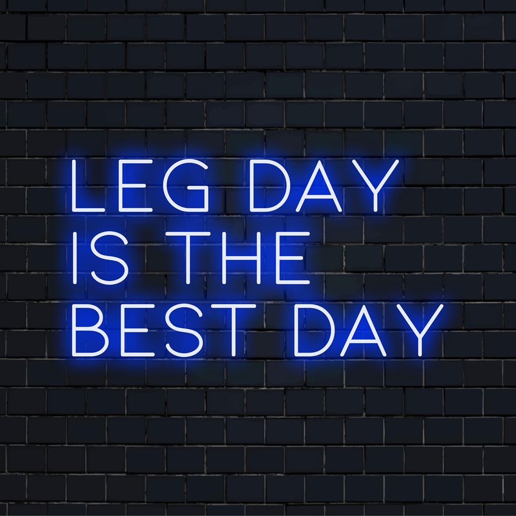Anpassad LED neonskylt som läser Leg Day Is The Best Day i levande ljus, perfekt gyminredning för motiverande atmosfär.