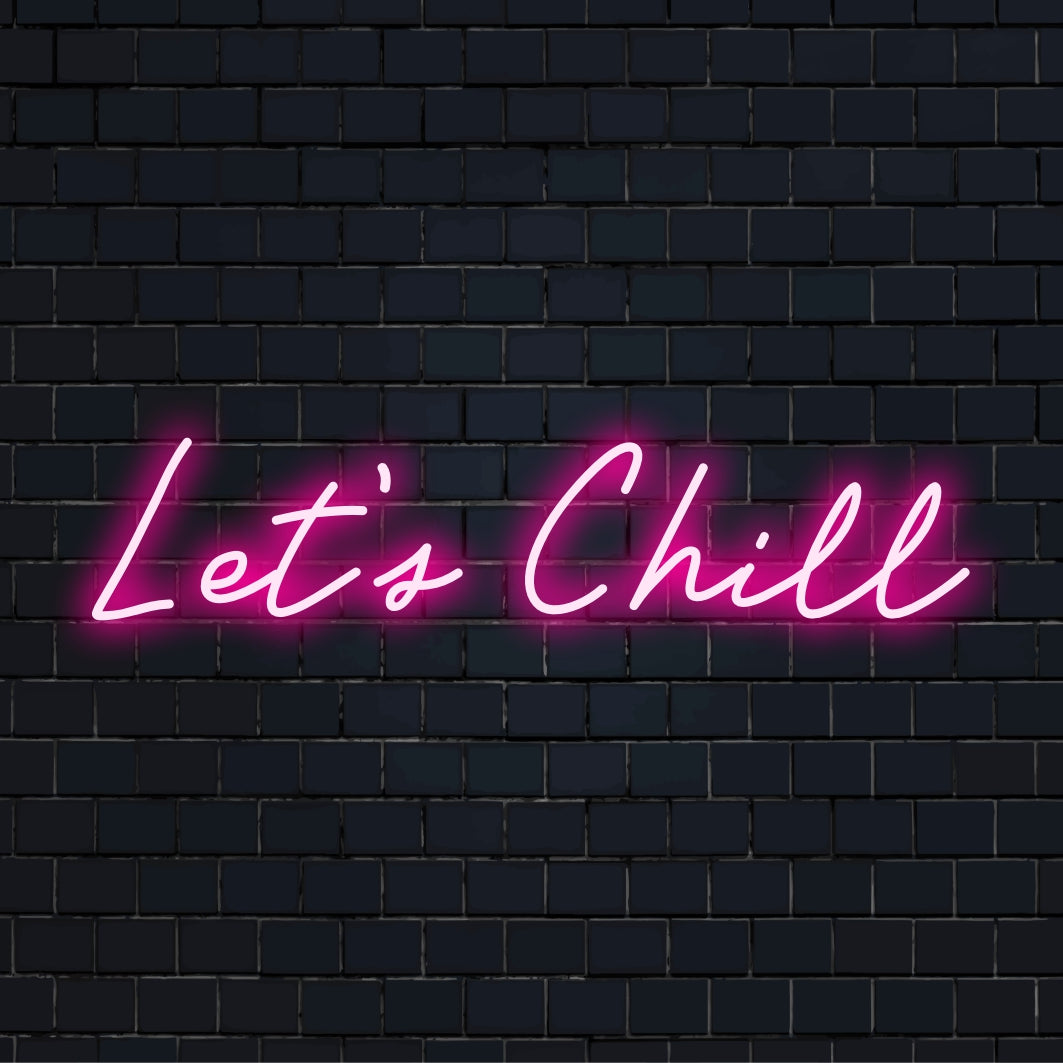 Anpassad LED-neonskylt med Let's Chill-fras, perfekt för modern neonväggkonst och personlig neondekor.