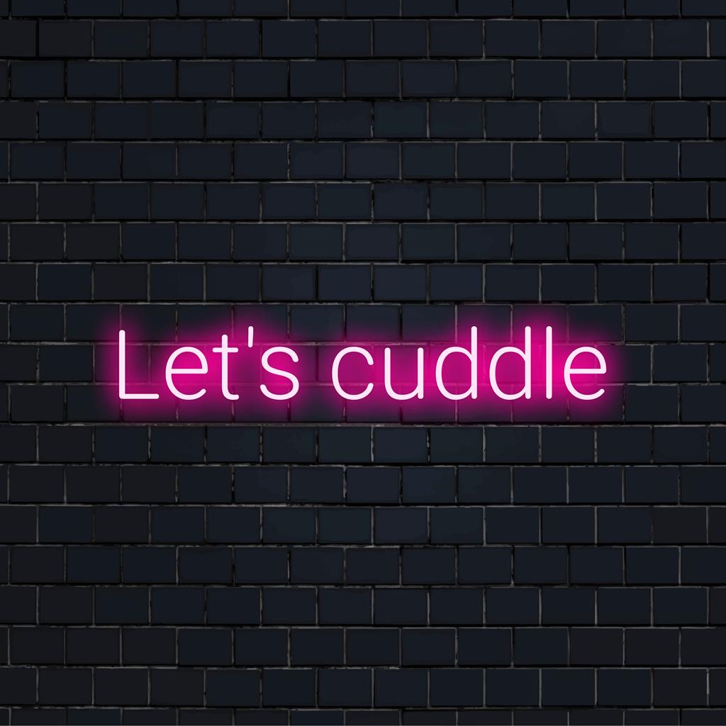 Anpassad neonskylt med frasen Let's Cuddle. Perfekt för mysig inredning och intim atmosfär. LED neonljus dekor.
