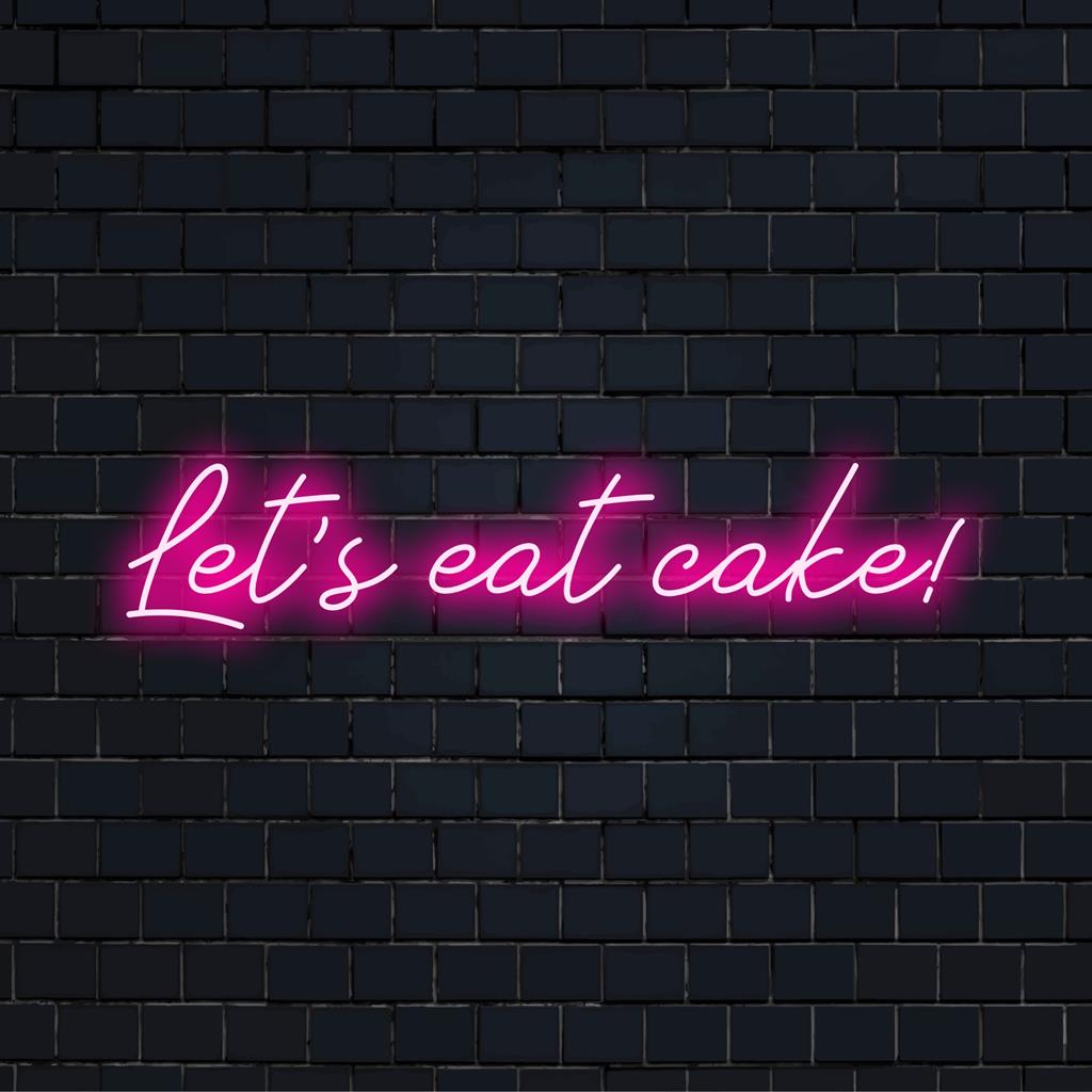 LED neonskylt som visar Let's Eat Cake! budskap i glödande nyanser; perfekt för unik inredning eller personligt uttalande.