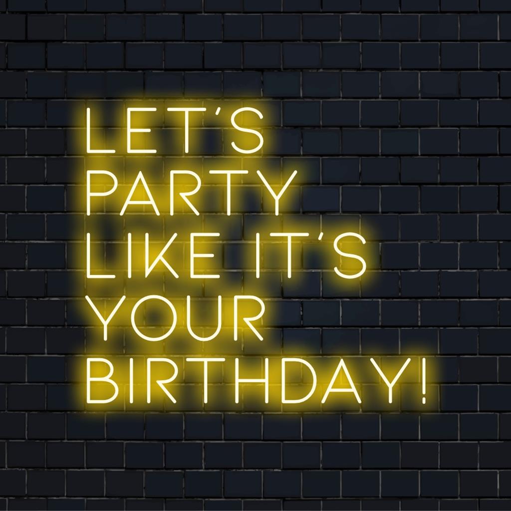 LED-neonljus som säger Let's Party Like It's Your Birthday! personlig neondekor, iögonfallande festväggkonst.