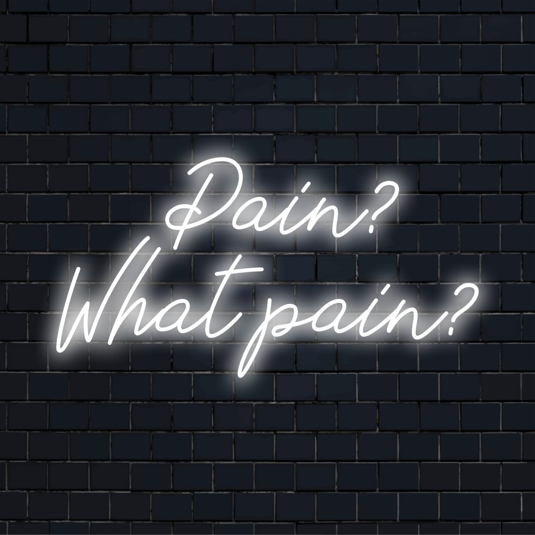 Anpassad LED-neonskylt med "Pain What Pain" som lyser livfullt; perfekt för personlig neonljusinredning. #NeonLightArt