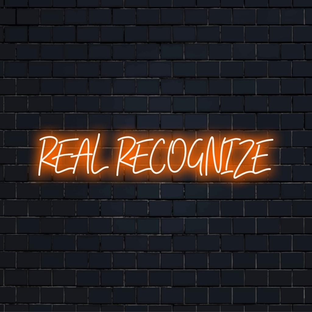 Livlig, anpassad LED-neonskylt med frasen Real Recognize Real; perfekt för att lysa upp alla utrymmen med bländande ljus inredning.