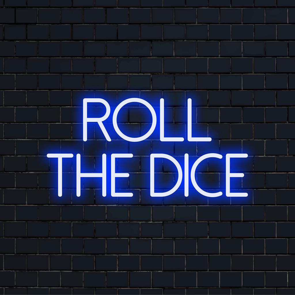 Skräddarsydd LED-neonglöd som läser "Roll The Dice" - ett unikt väggkonstverk med en levande, fängslande design.