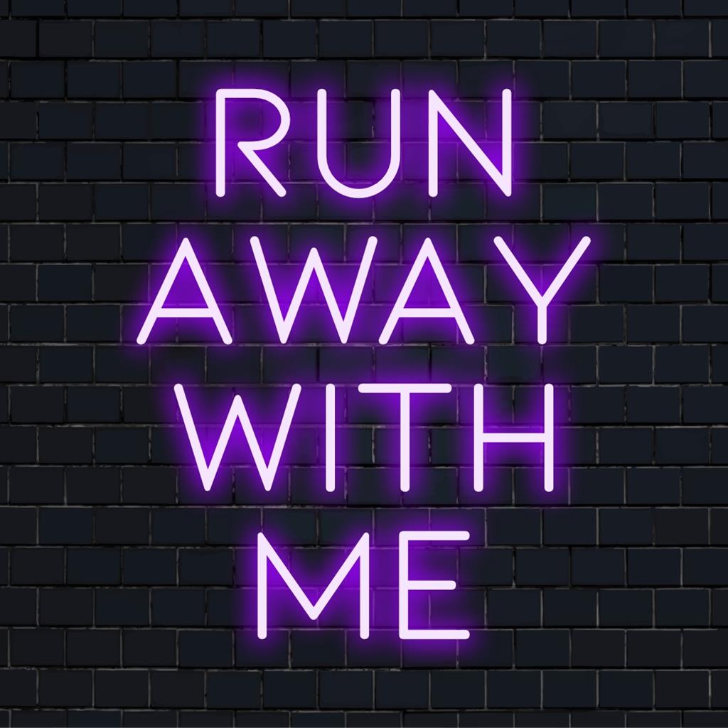 Anpassad LED-neonskylt som lyser med en ljus inbjudan till Run Away With Me, perfekt för unik neonväggdekoration.