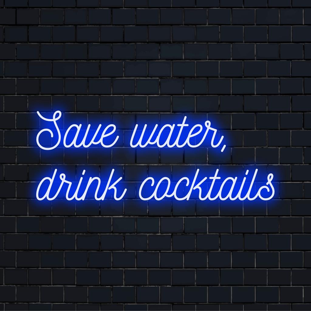 Anpassad LED-neonskylt med den lekfulla frasen Save Water, Drink Cocktails i livfulla färger, perfekt för unik inredning.