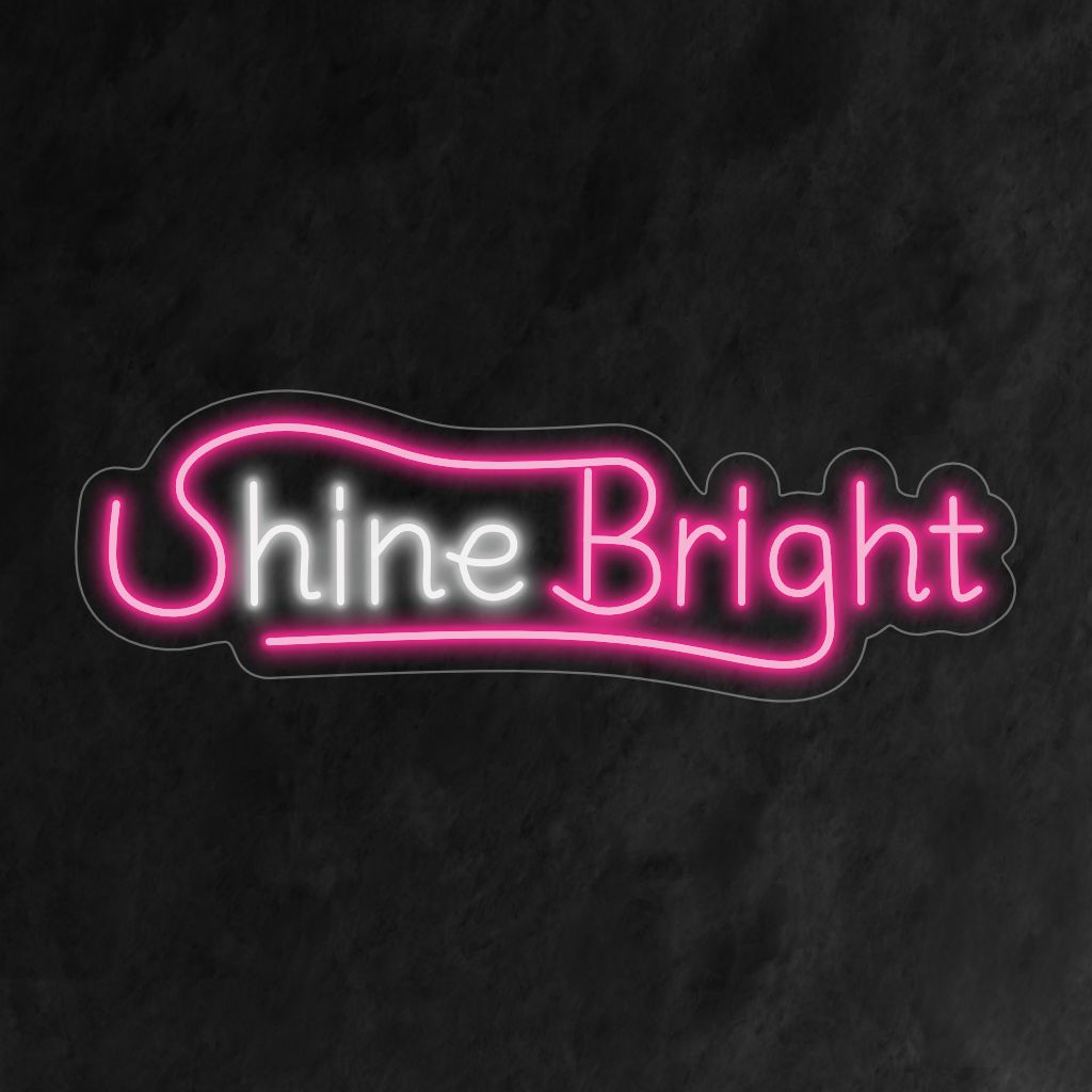 "Shine Bright Neon Sign" lyser upp ditt utrymme med ett positivt budskap, ger ett levande och uppmuntrande sken och skapar en glad och inspirerande atmosfär i din inredning.