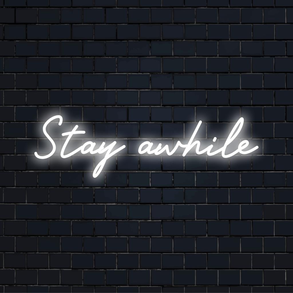Bespoke Stay Awhile LED-neon, kombinerar ordkonst och ljusdekor; förvandlar alla utrymmen med sin inbjudande glöd.
