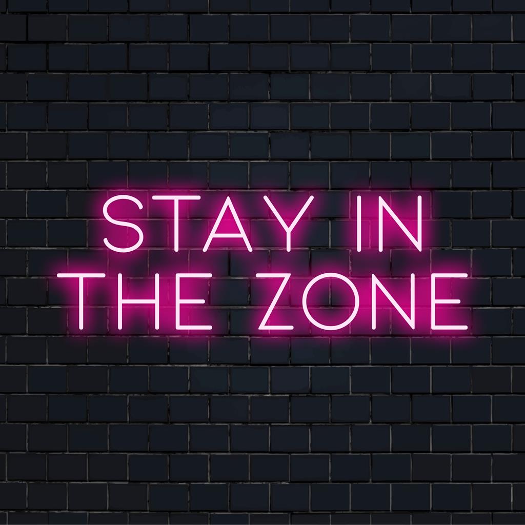 LED neonskylt som visar frasen Stay In The Zone, perfekt som motiverande neonljusdekor eller personlig neonväggkonst.