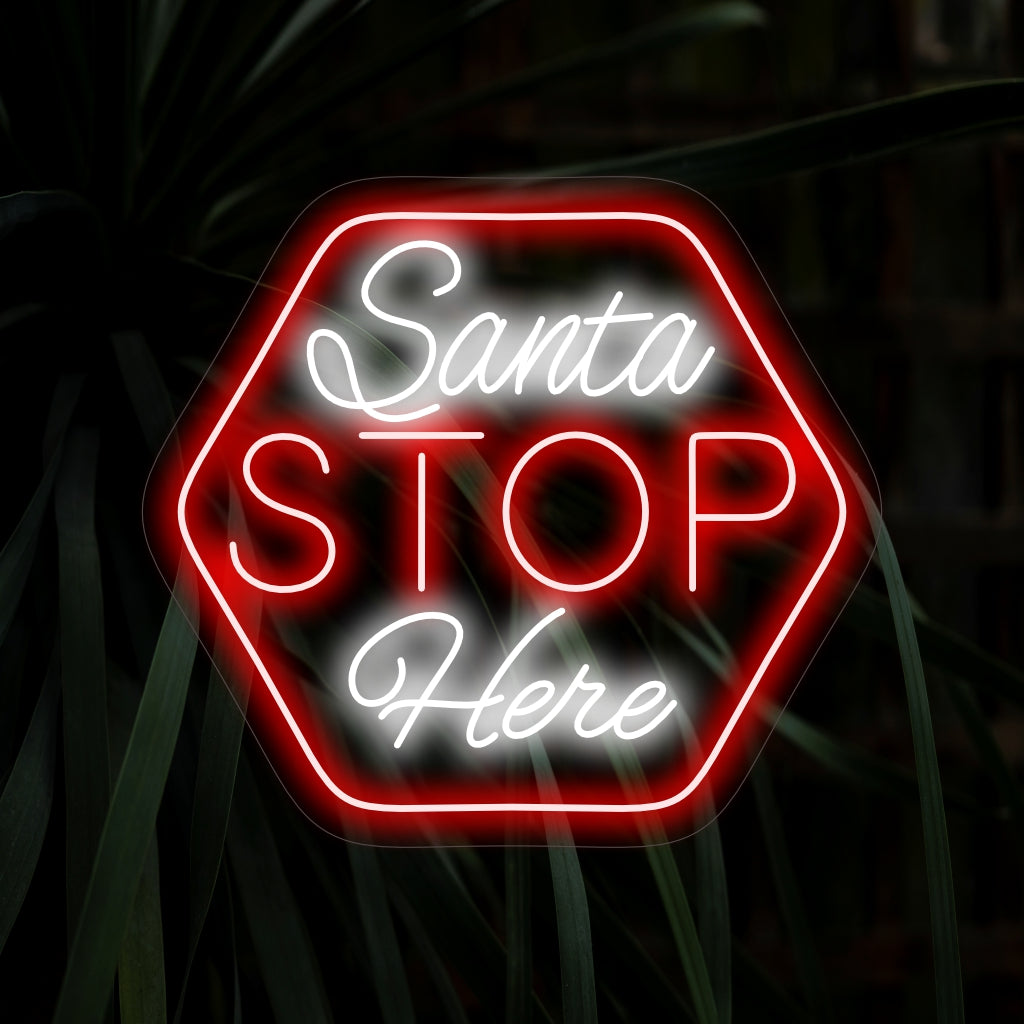 "Stop Santa Here Neon Sign" ger julkänsla med sitt lekfulla budskap, som kastar ett varmt sken och skapar en glad atmosfär i din semesterinredning.