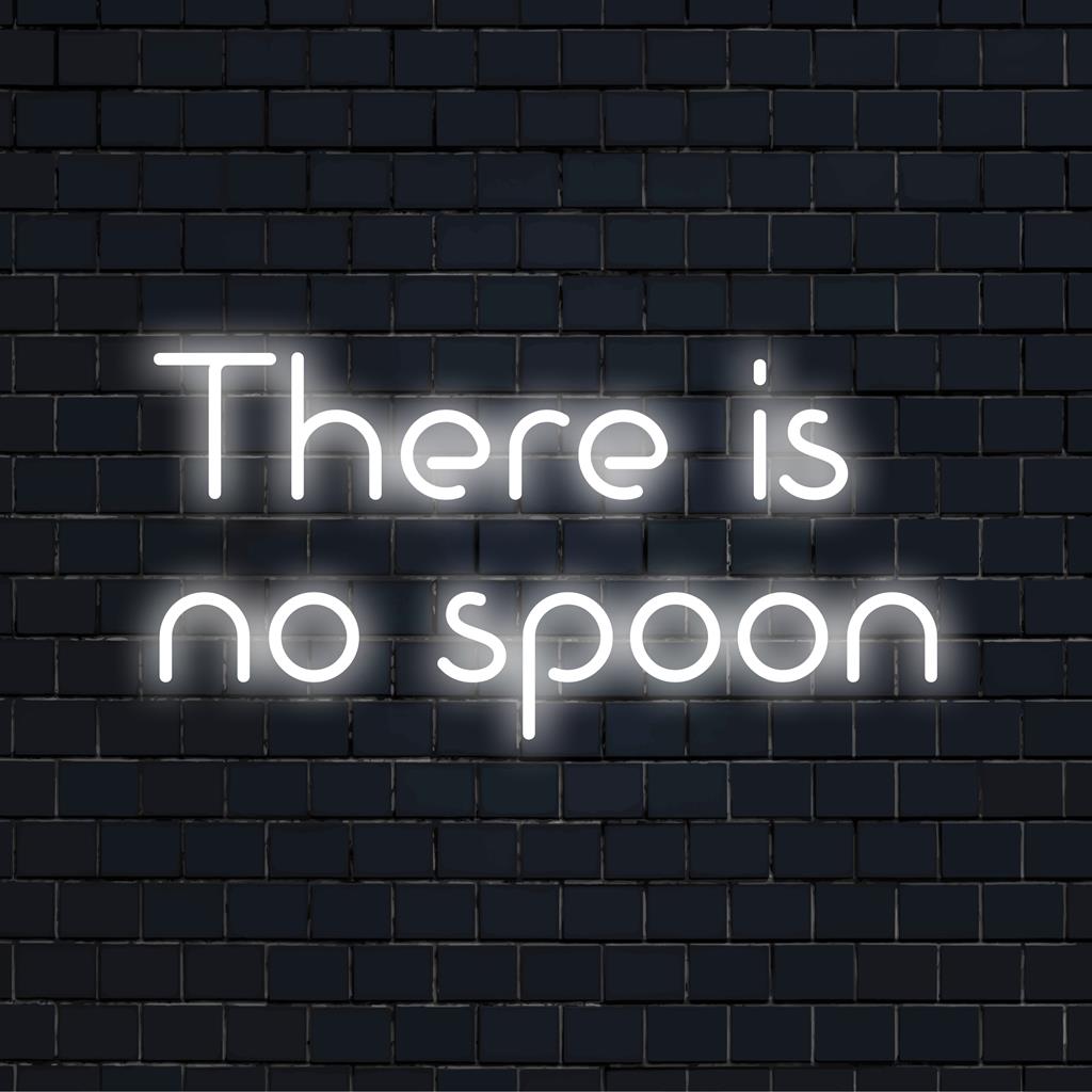 Skräddarsydd LED neonskylt med frasen There Is No Spoon, unikt utformad neonljusdekor för hemmet eller kontoret.