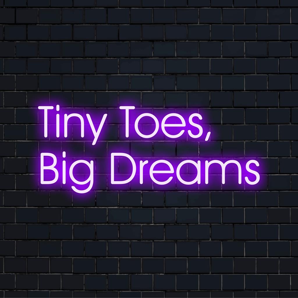 Livlig anpassad LED-neonskylt med frasen "Tint Toes, Big Dreams,��� perfekt som personlig neondekoration.