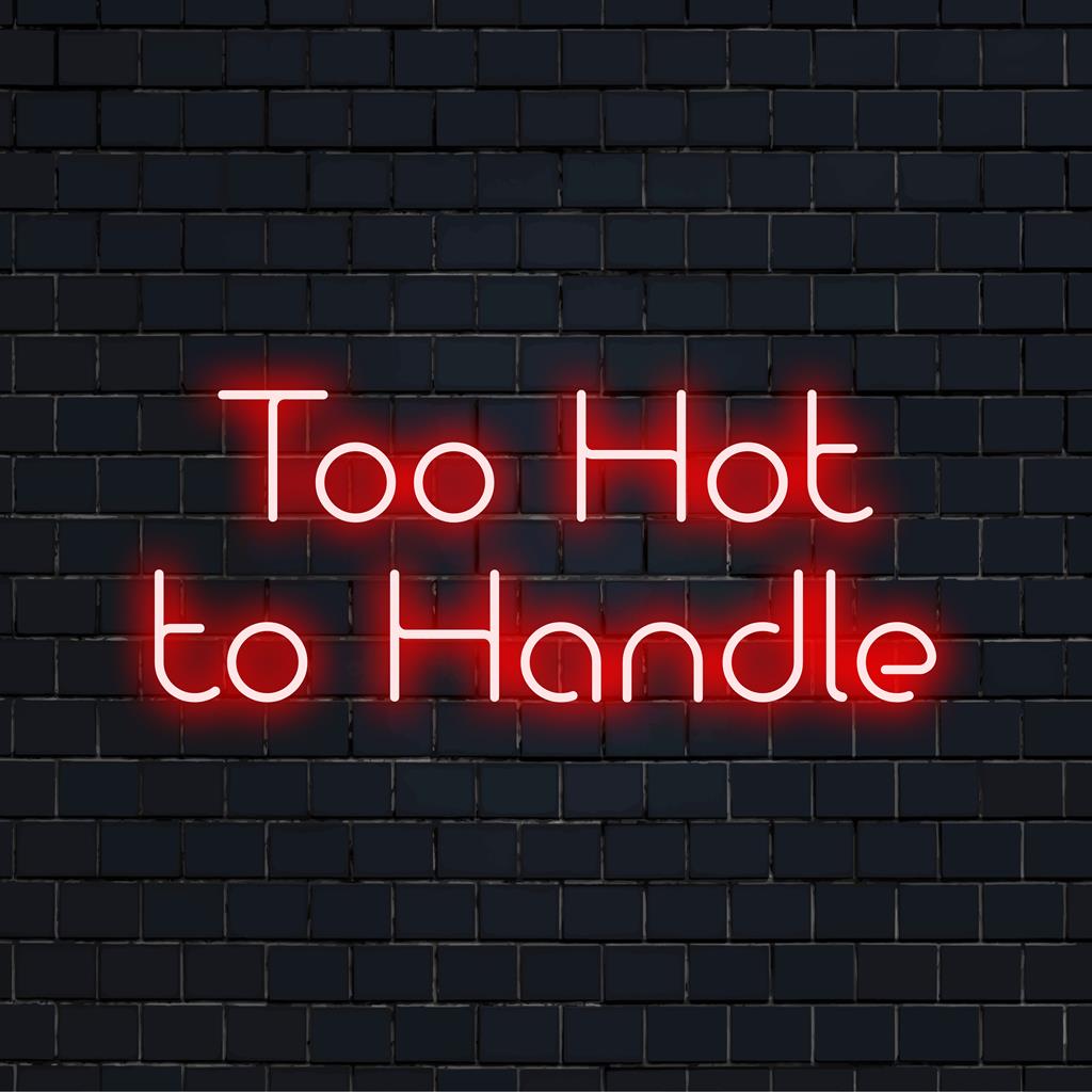 LED neonskylt som läser Too Hot To Handle i eldigt manus; perfekt för personlig neonljusinredning, modern och iögonfallande.