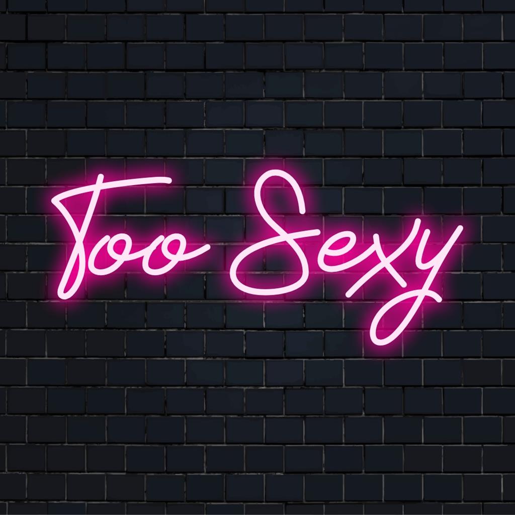 Anpassad LED-neonskylt glödande med djärv fras Too Sexy i livfulla nyanser, perfekt för att lägga till en lekfull touch till alla utrymmen.