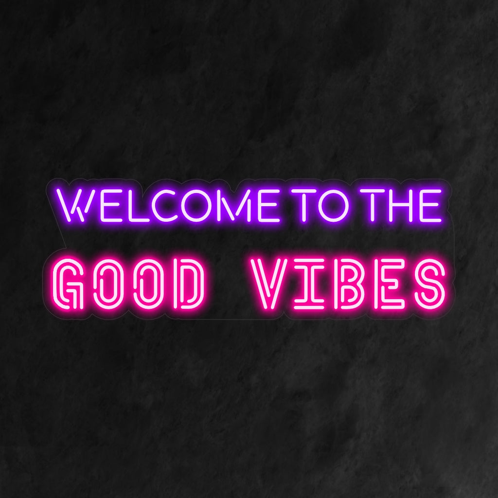 "Welcome to the Good Vibes Neon Sign" utstrålar positivitet med sitt livfulla sken, vilket skapar en atmosfär som inbjuder alla att omfamna goda vibbar.