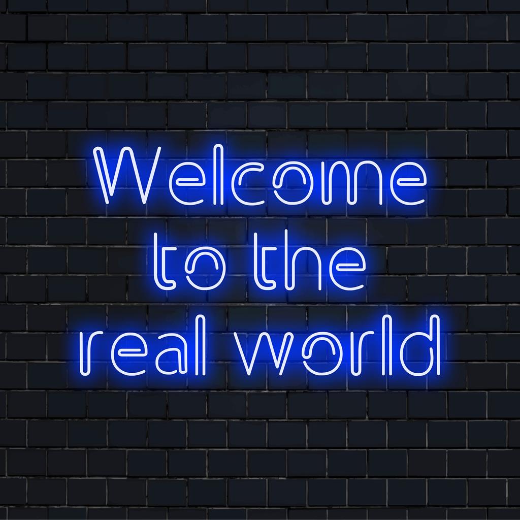 Anpassad LED-neonskylt med Welcome To The Real World, perfekt för att lägga till levande neonljusdekor till ditt utrymme.