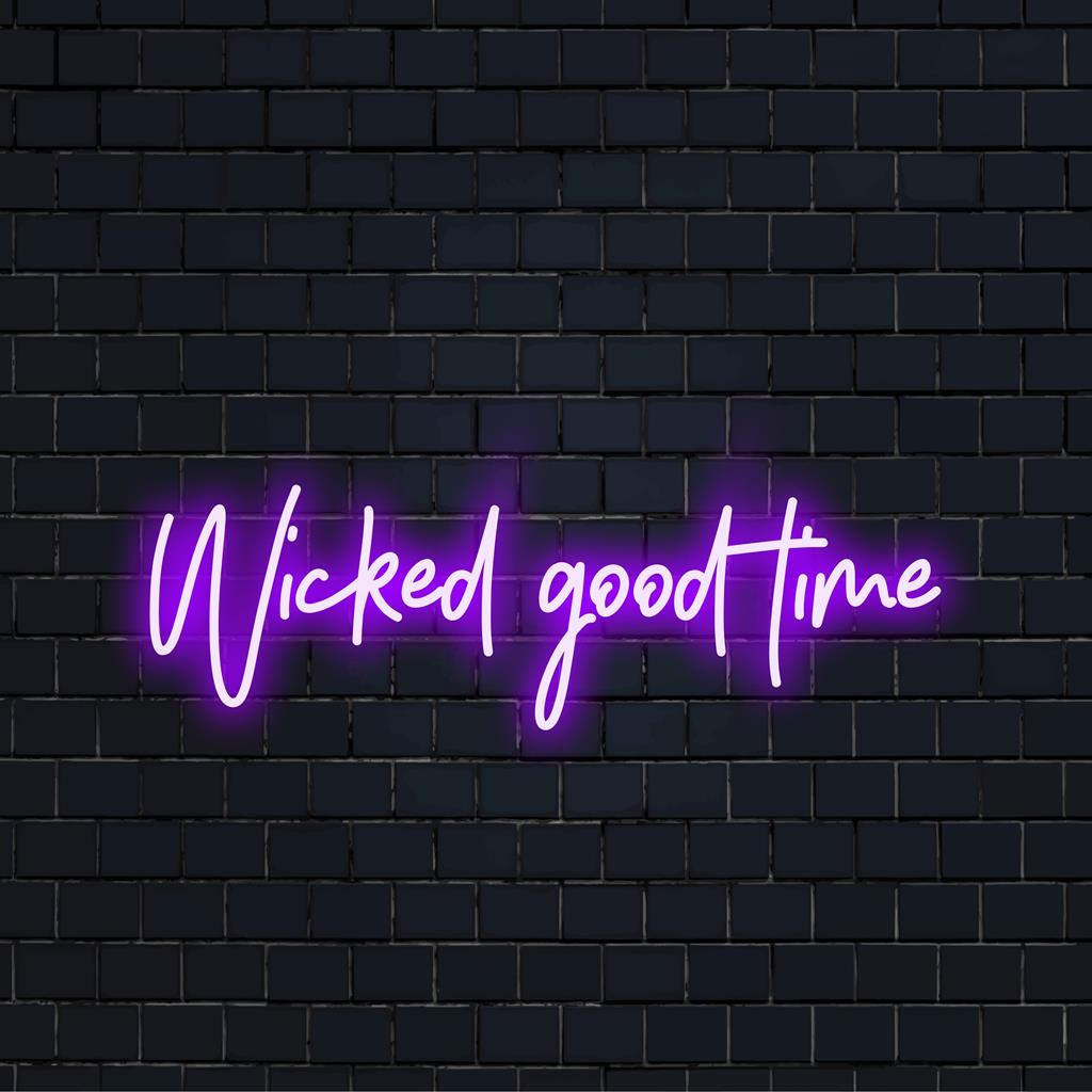 Levande LED-neonskylt Wicked Good Time lyser i fet stil och fångar snygg belysning idealisk för modern inredning.