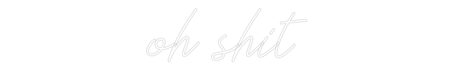 Individuellt Neonljus: Oh Shit