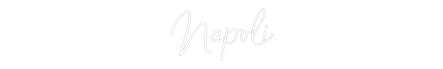 Custom Neon Sign: Napoli