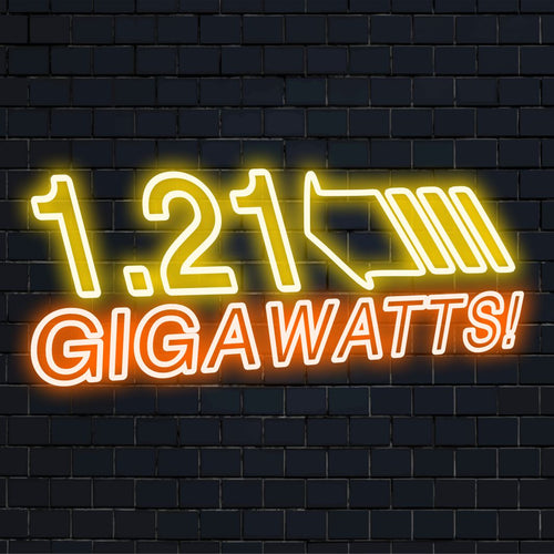 Levande 1,21 Gigawatt! anpassad LED neonskylt, en unik blandning av neonväggkonst och personlig neondekor.