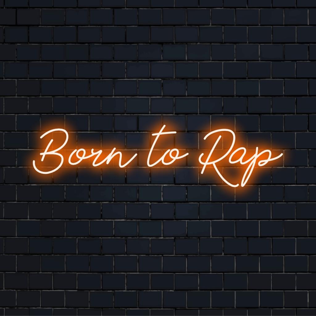 Anpassad LED-neonskylt med Born To Rap, som blandar elegant design och livfulla färger, perfekt för musikälskares inredning.