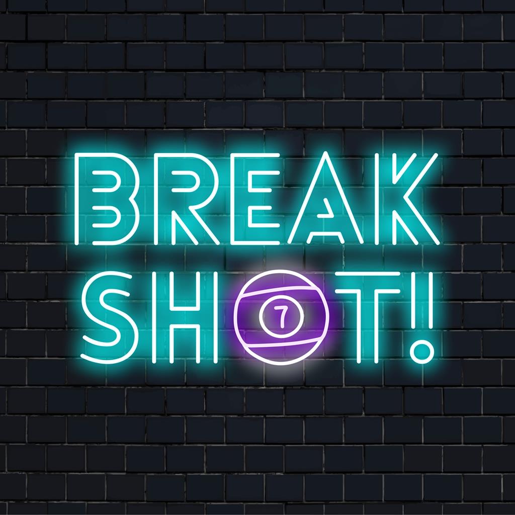 Skräddarsydd LED Neonskylt med titeln Break Shot! i livfulla nyanser, perfekt för unik neonljusdekor eller personlig design.