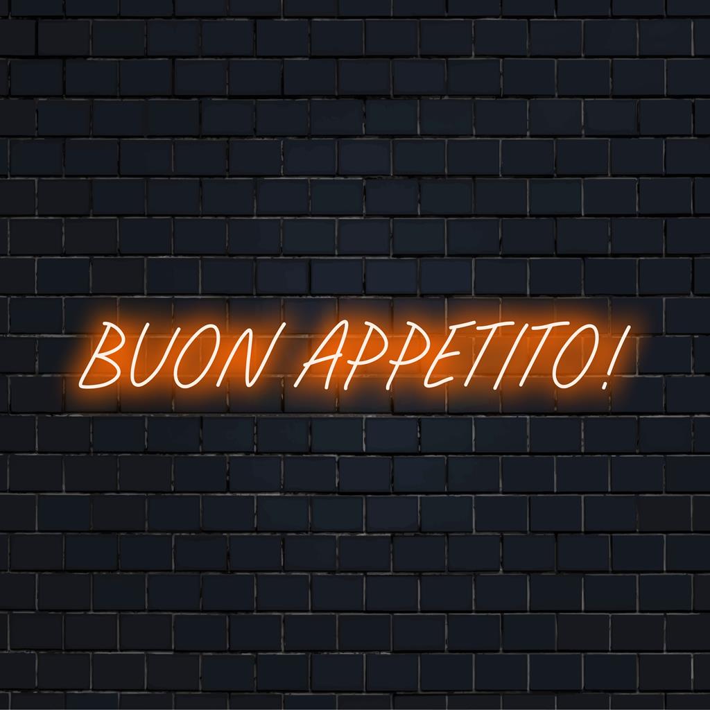 Buon Appetito! Custom LED Neon Sign; versatile neon decor, perfect for brightening kitchens or dining spaces.