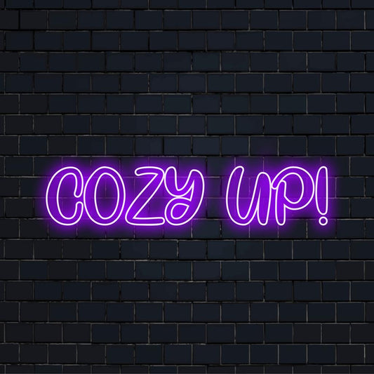 Cozy Up! LED neon sign featuring custom neon text art in warm tones, perfect for ambient neon light decor and bespoke designs.