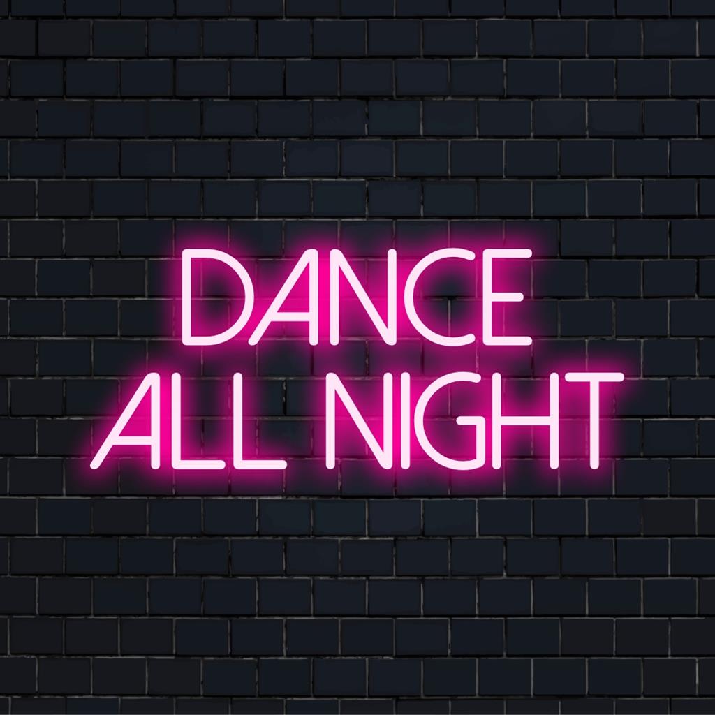Vibrant Dance All Night LED neonskylt, perfekt för festdekorationer med anpassat neonljus och personligt neonbudskap.