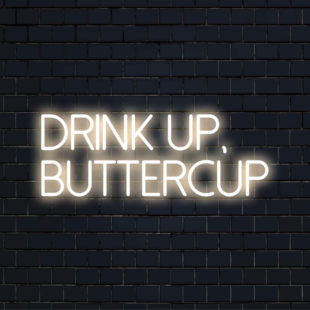 Skräddarsydd LED neonskylt som visar Drink Up, Buttercup i ljus neon, perfekt för personlig neonväggkonst och dekor.