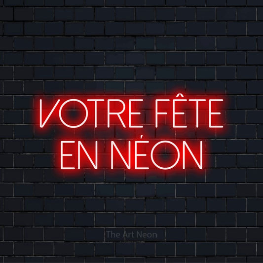 Enseigne néon personnalisée « Votre fête en néon » sur un mur en briques noires