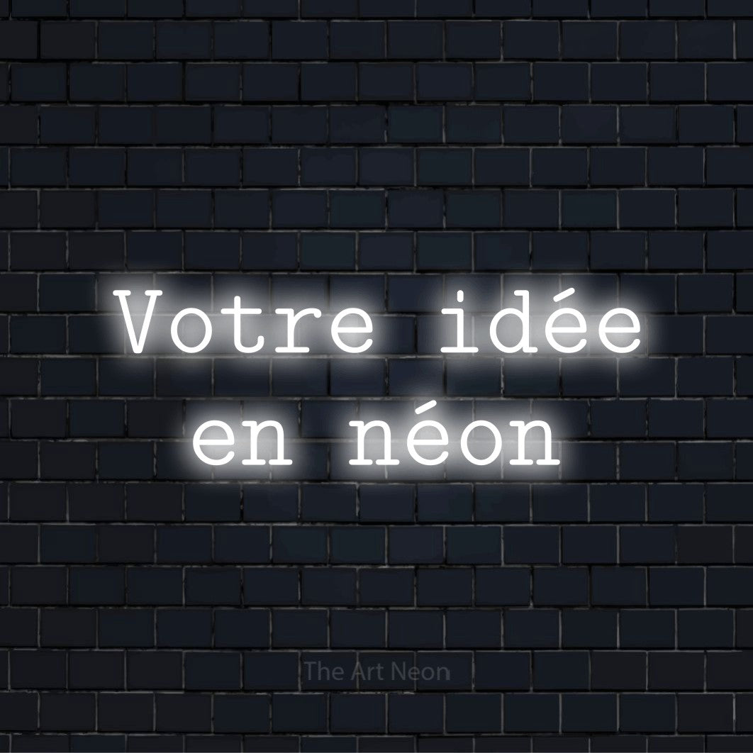 Enseigne néon personnalisée « Votre idée en néon » sur un mur en briques noires