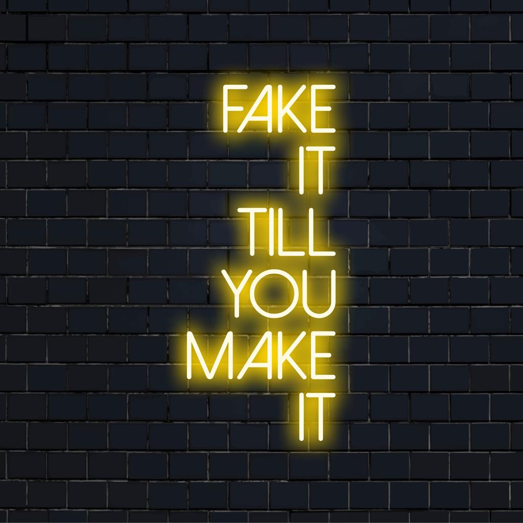 Anpassad LED neonskylt stavning Fake It Till You Make It; elegant neon väggkonst som ger modern lyster till alla utrymmen.