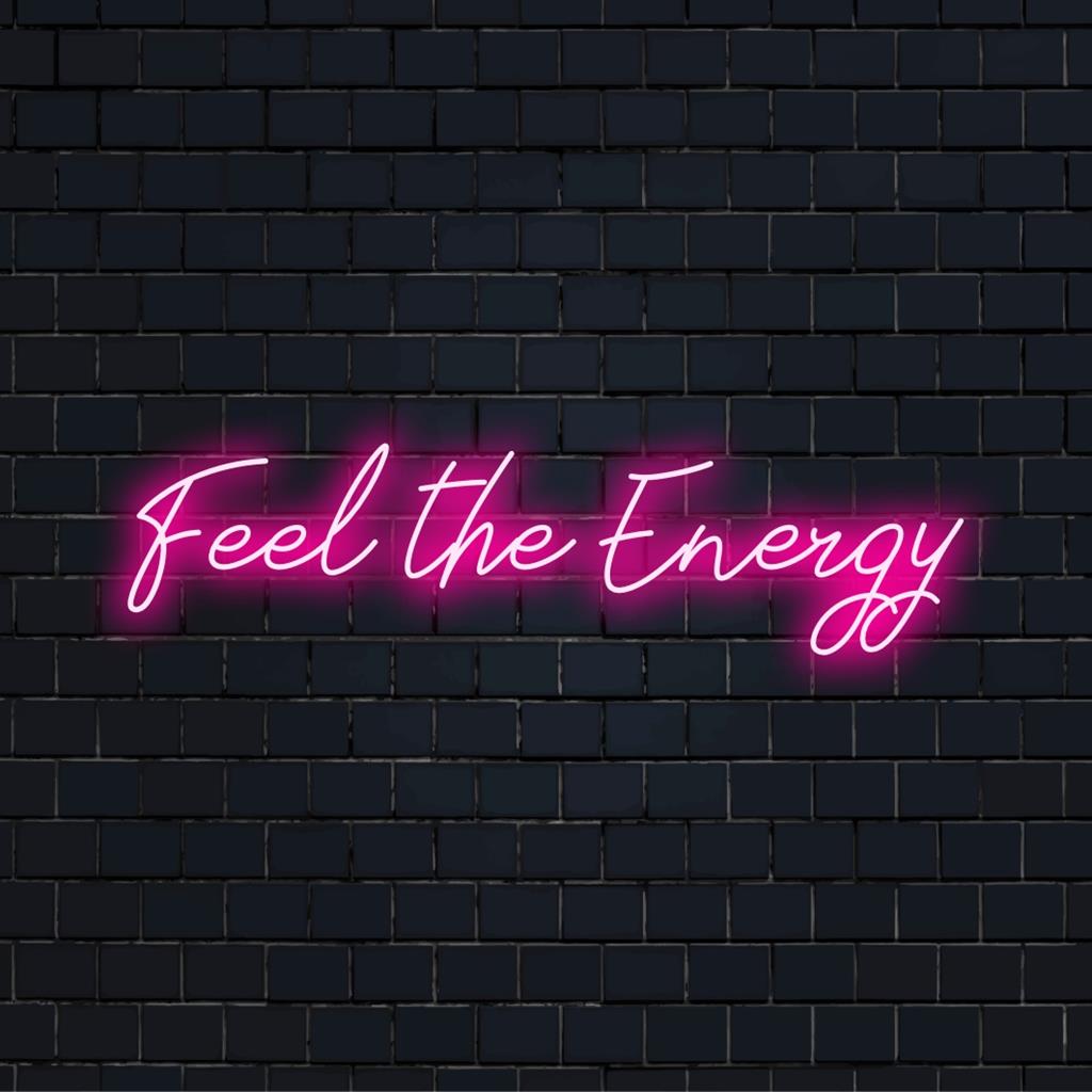 Anpassad LED neonskylt Feel The Energy lägger till livfull ljusdekor till alla utrymmen, perfekt för modern konstentusiaster.